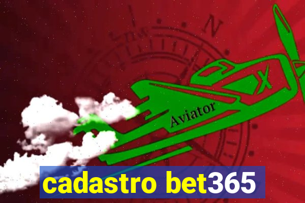 cadastro bet365