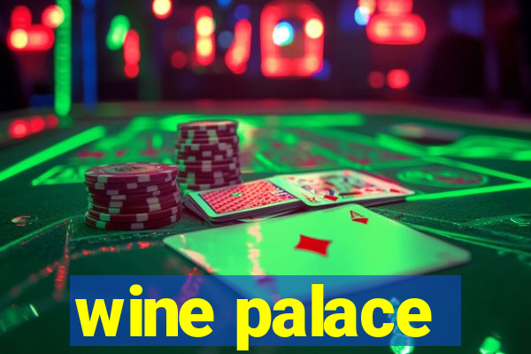 wine palace