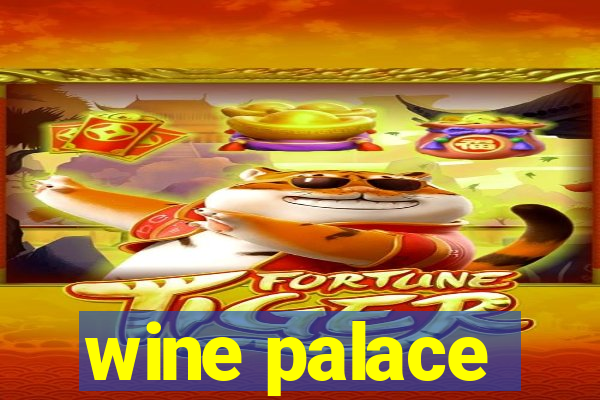 wine palace