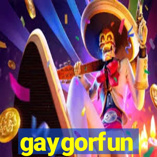 gaygorfun