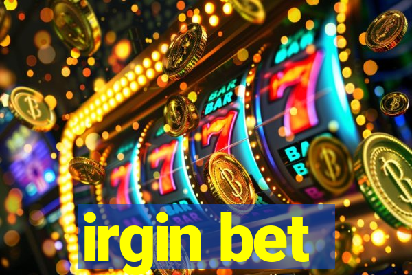 irgin bet