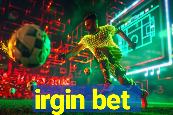 irgin bet