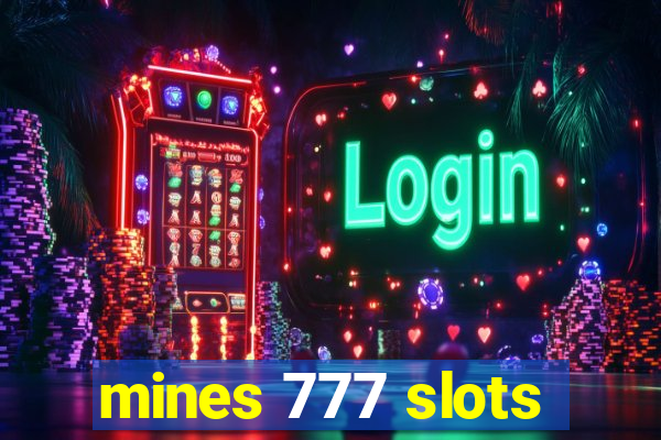 mines 777 slots