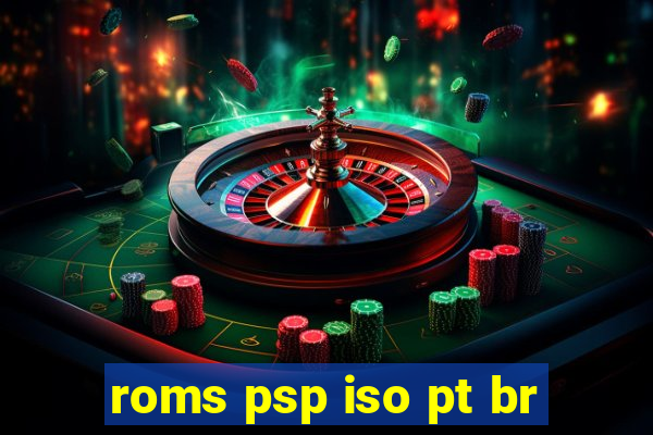 roms psp iso pt br