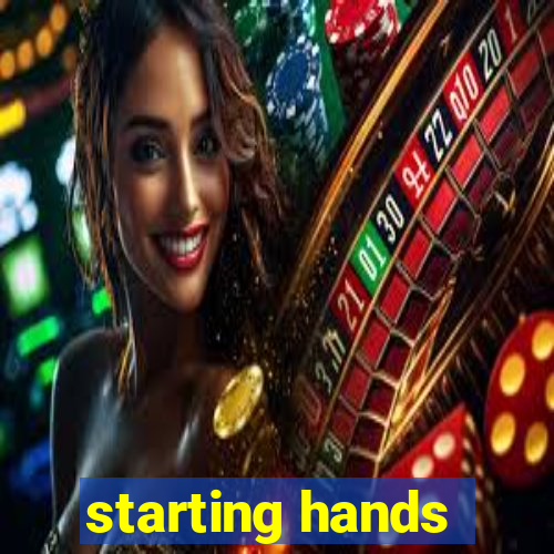 starting hands