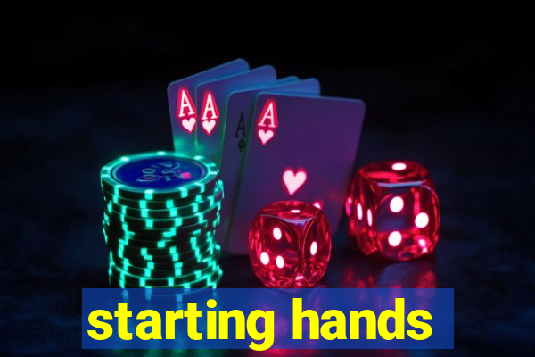 starting hands