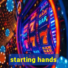 starting hands