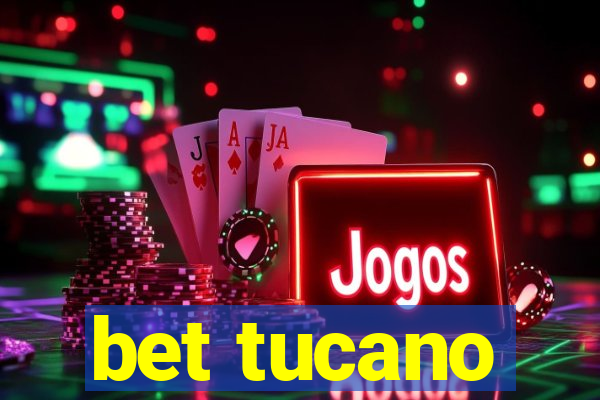 bet tucano