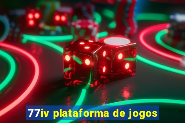 77iv plataforma de jogos