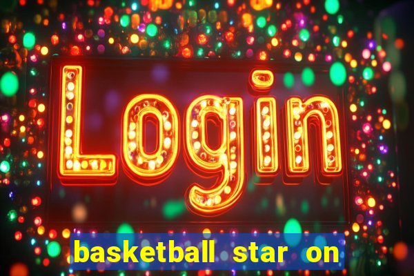 basketball star on fire slot