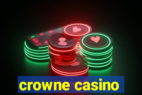 crowne casino