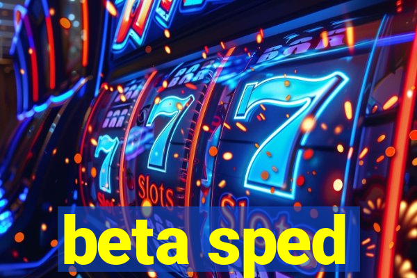 beta sped