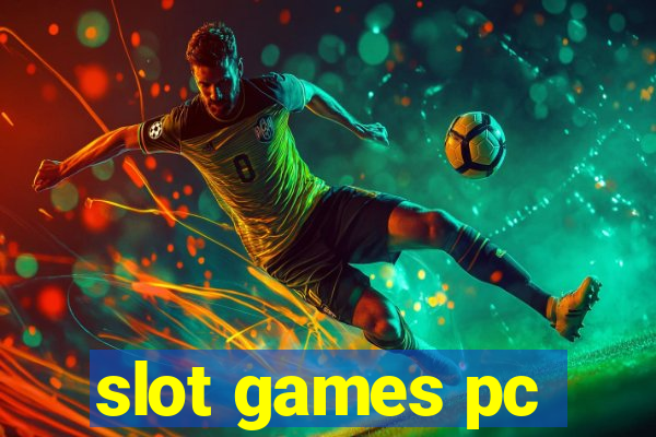 slot games pc