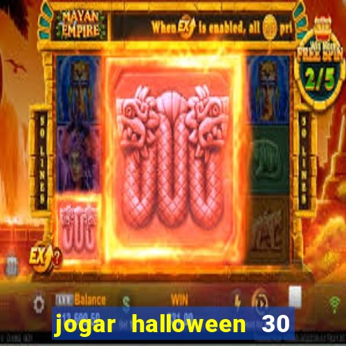 jogar halloween 30 linhas gratis