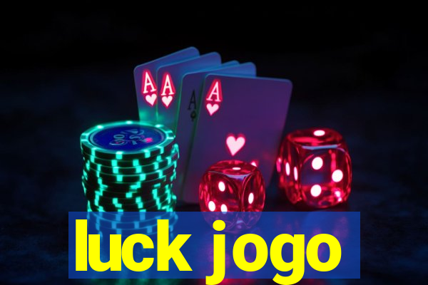 luck jogo