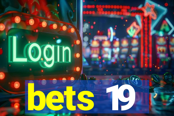 bets 19