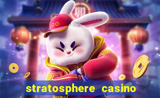 stratosphere casino and hotel