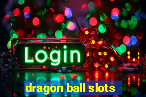 dragon ball slots