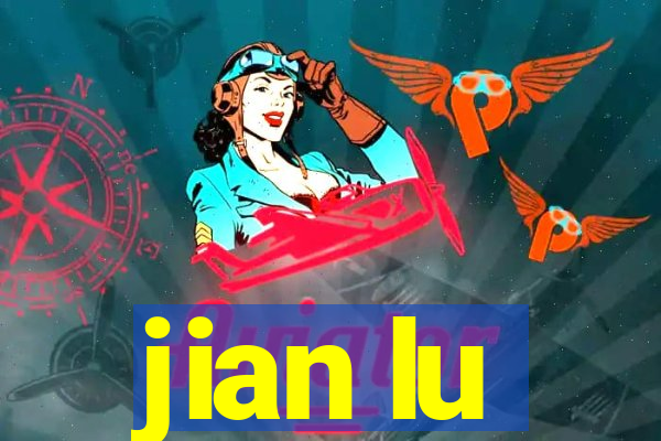 jian lu