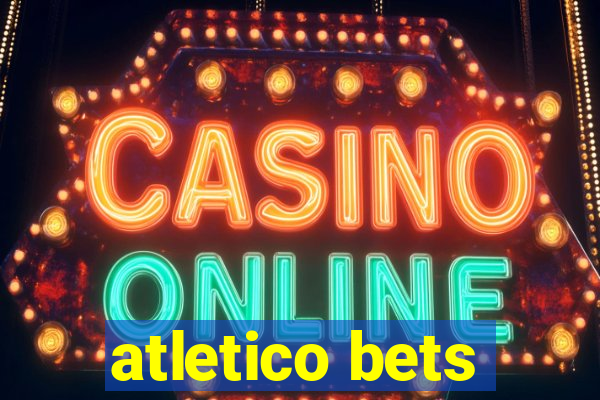 atletico bets