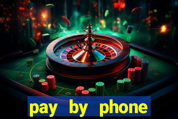 pay by phone casino sites