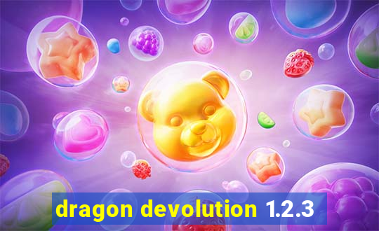 dragon devolution 1.2.3