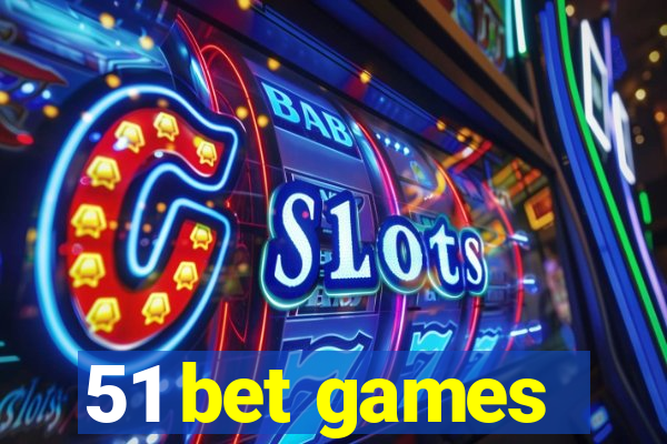 51 bet games