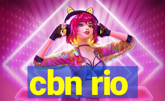 cbn rio