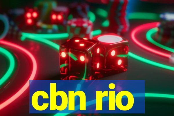 cbn rio