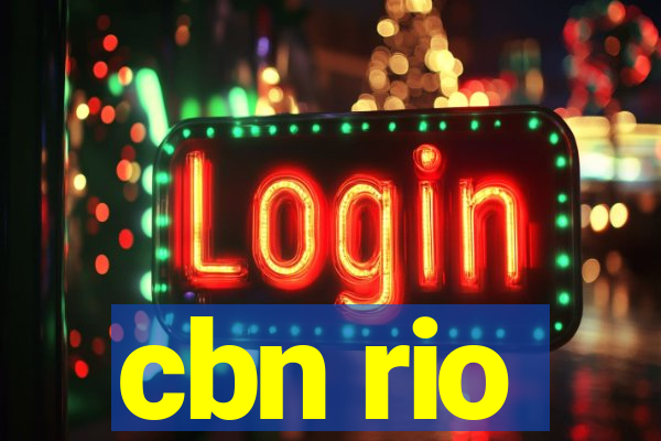 cbn rio