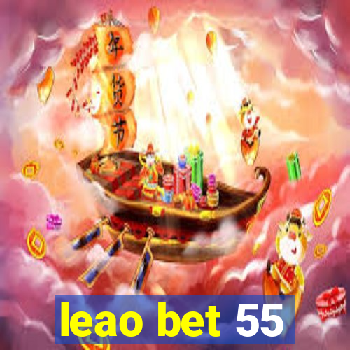 leao bet 55