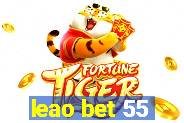 leao bet 55