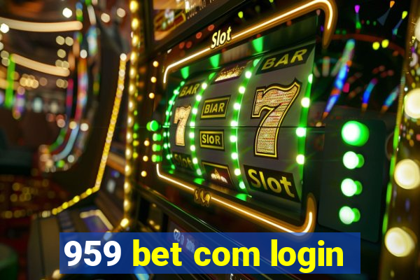 959 bet com login