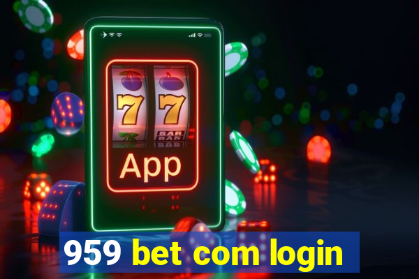 959 bet com login