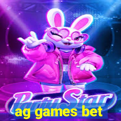 ag games bet