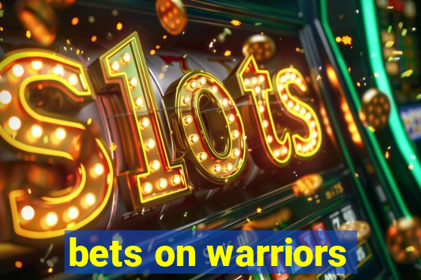 bets on warriors