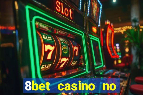 8bet casino no deposit bonus