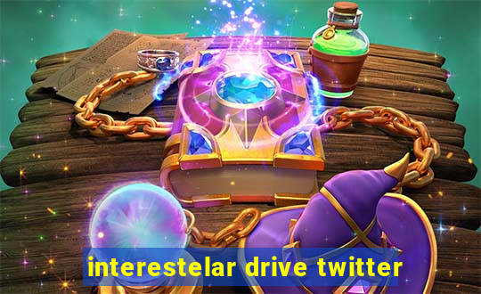 interestelar drive twitter