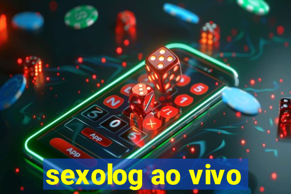 sexolog ao vivo