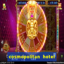 cosmopolitan hotel casino las vegas