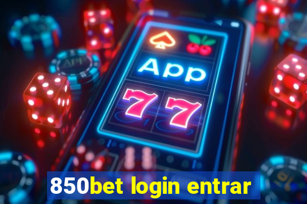 850bet login entrar