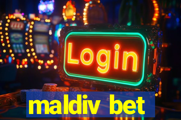 maldiv bet