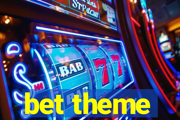 bet theme