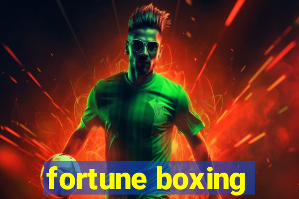 fortune boxing