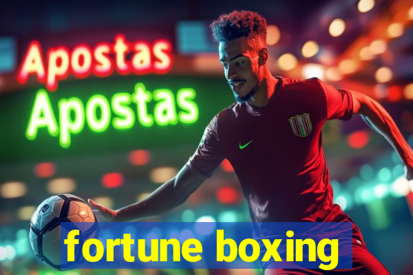 fortune boxing