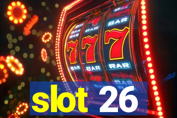 slot 26