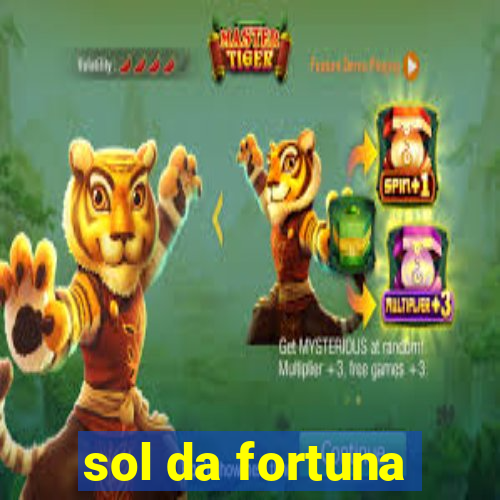 sol da fortuna