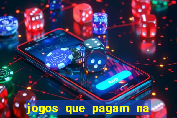 jogos que pagam na hora sem precisar depositar