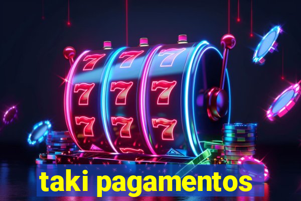 taki pagamentos