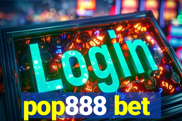 pop888 bet